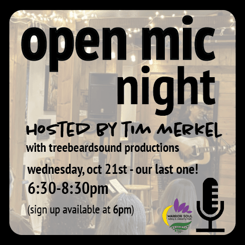 Last Open Mic Night @ Warrior Soul!