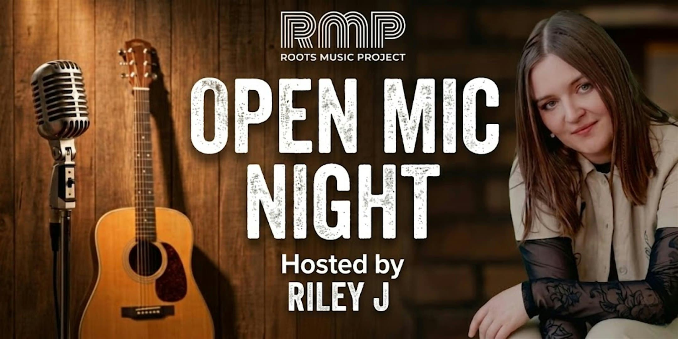 Roots Music Project - Open Mic Night with Host Riley J