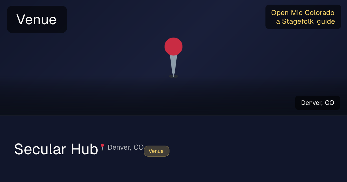 Secular Hub | Open Mic Colorado