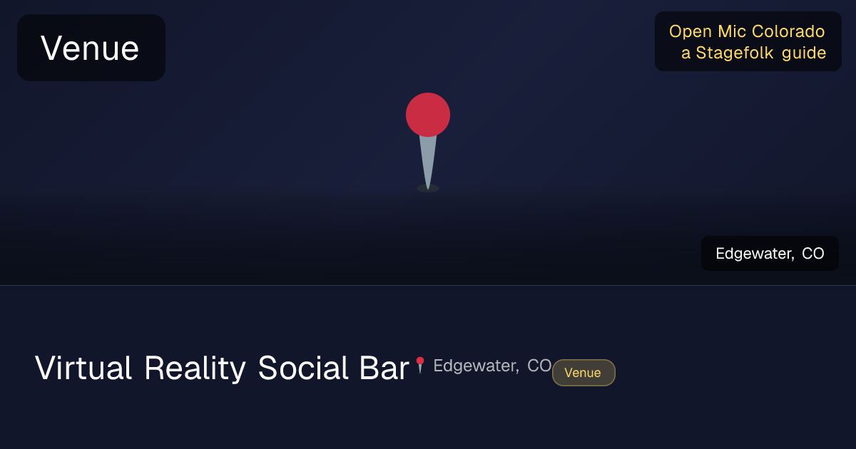 Virtual Reality Social Bar | Open Mic Colorado